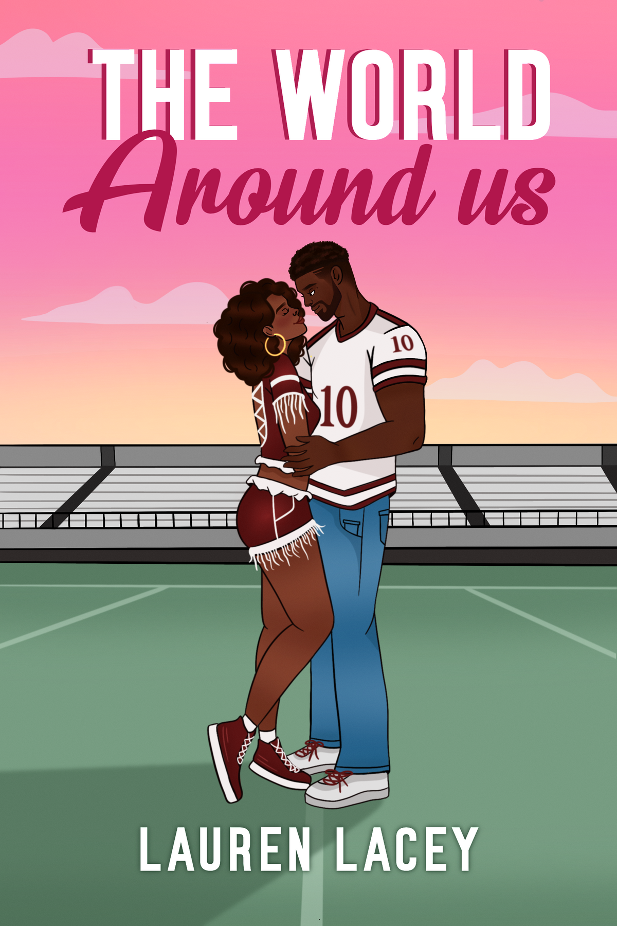 The World Around Us (Playing for Keeps, #1)