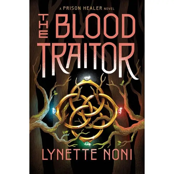 The Blood Traitor (The Prison Healer #3)