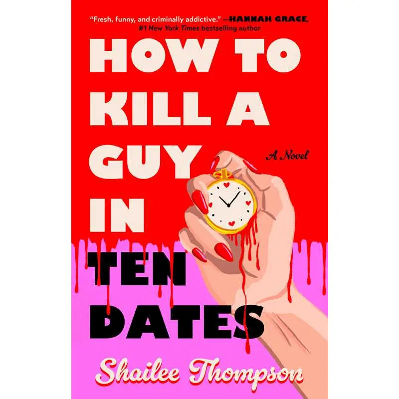 How to Kill a Guy in Ten Dates