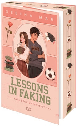 Lessons in Faking (Hall Beck University, #1)