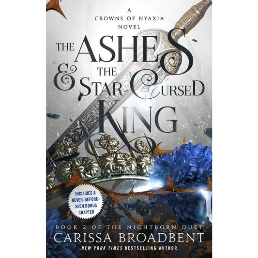 The Ashes & the Star Cursed King (Crowns of Nyaxia #2)