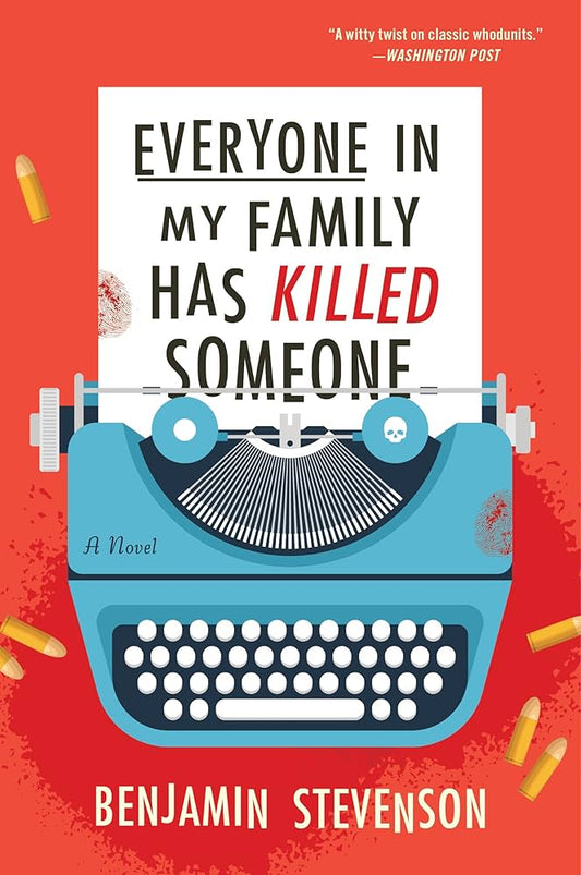 Everyone In My Family Has Killed Someone (Ernest Cunningham #1)
