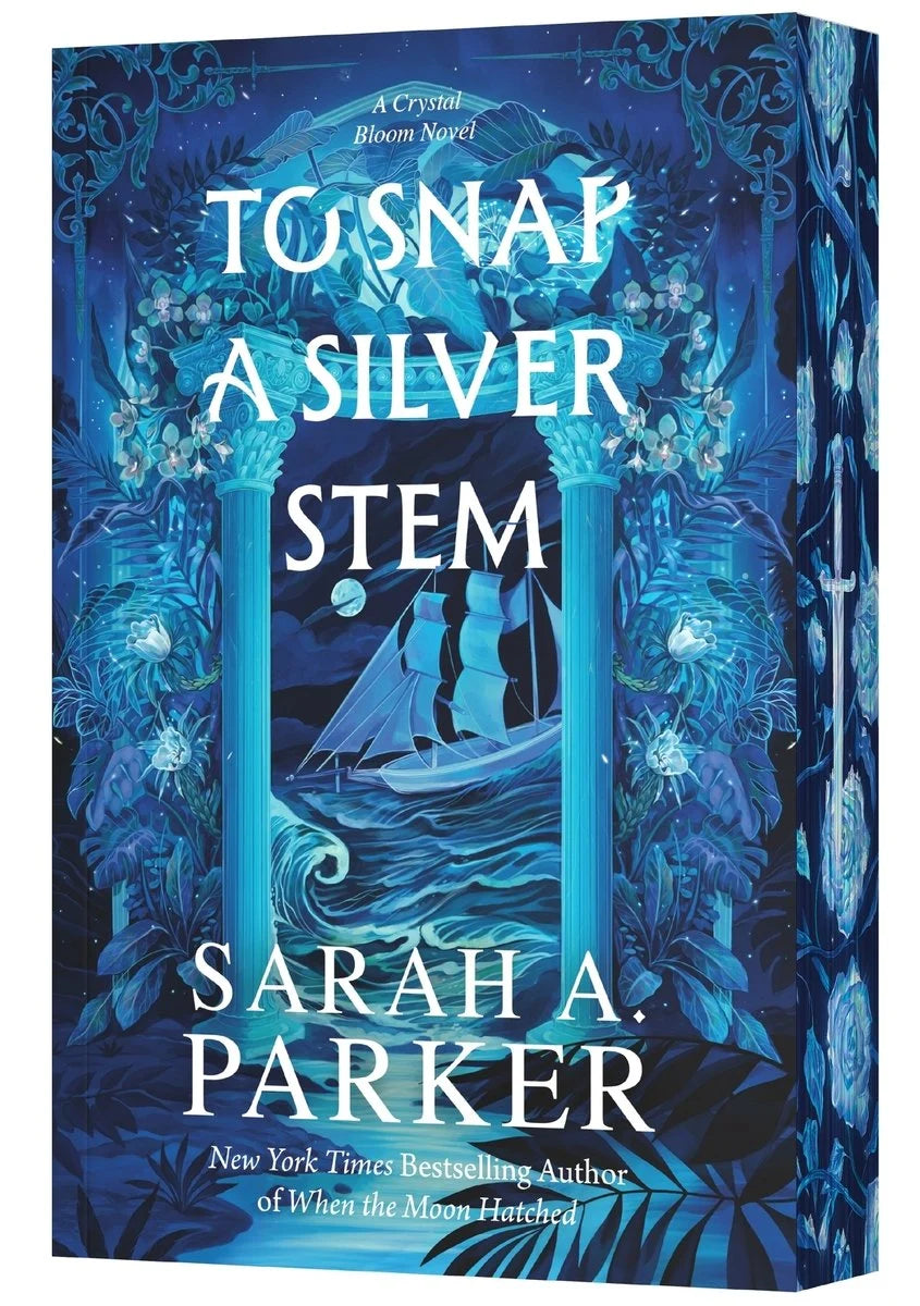 To Snap a Silver Stem (Crystal Bloom, #2)