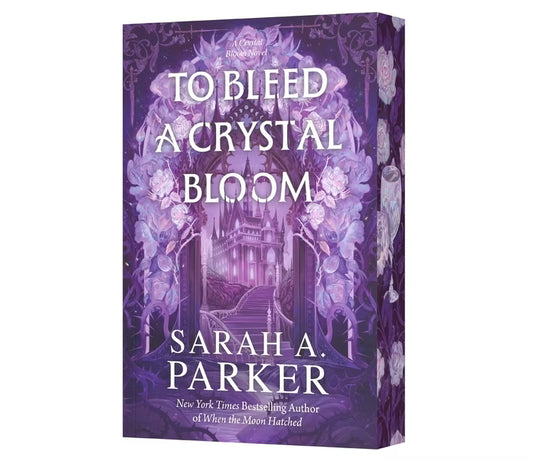 To Bleed a Crystal Bloom (Crystal Bloom, #1)