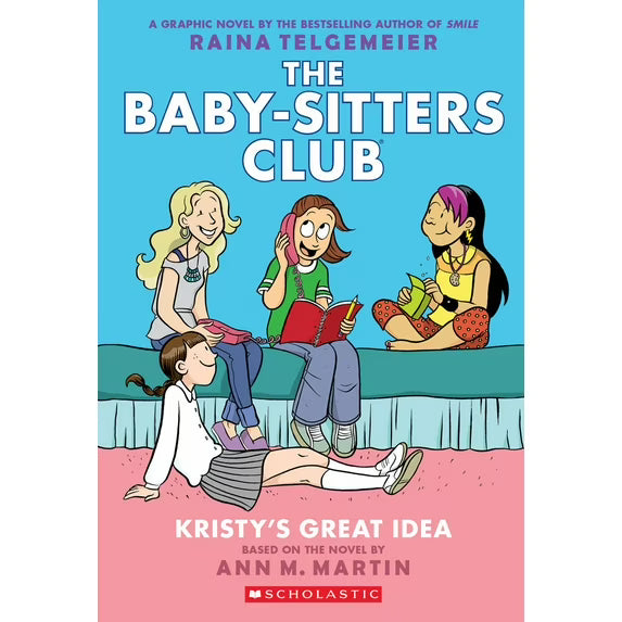 Kristy's Great Idea (The Baby-Sitters Club Graphic Novel, #1)